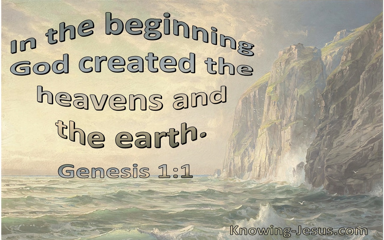 Genesis 1:1 In The Beginning God Created The Heavens And The Earth (sage)